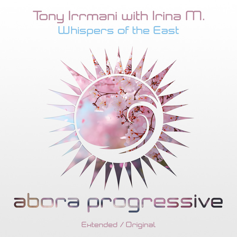 Tony Irrmani with Irina M. - Whispers of The East (Extended Mix)