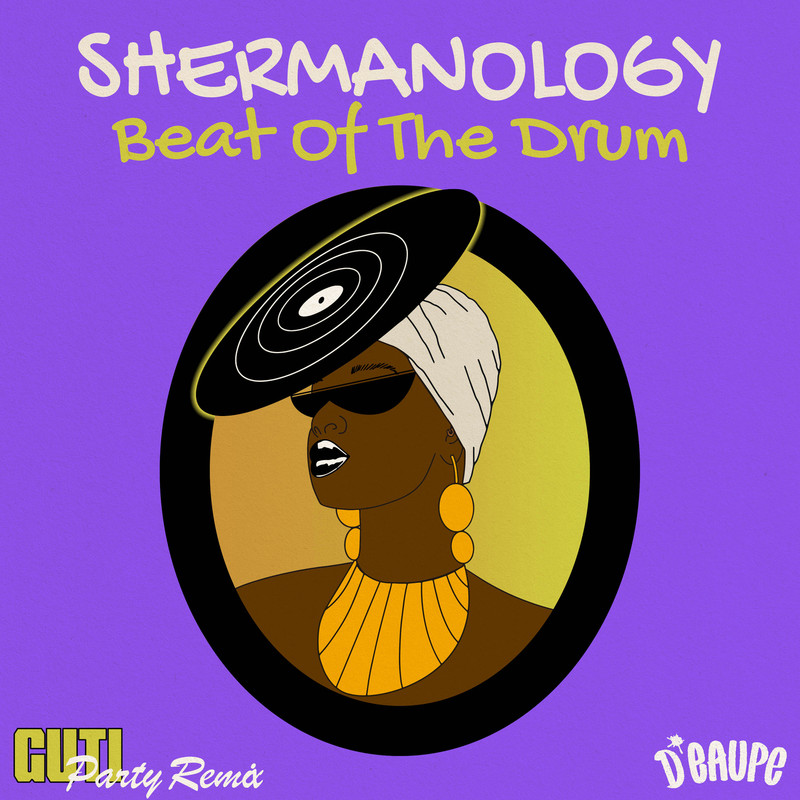 Shermanology - Beat Of The Drum (Guti Party Extended Mix)