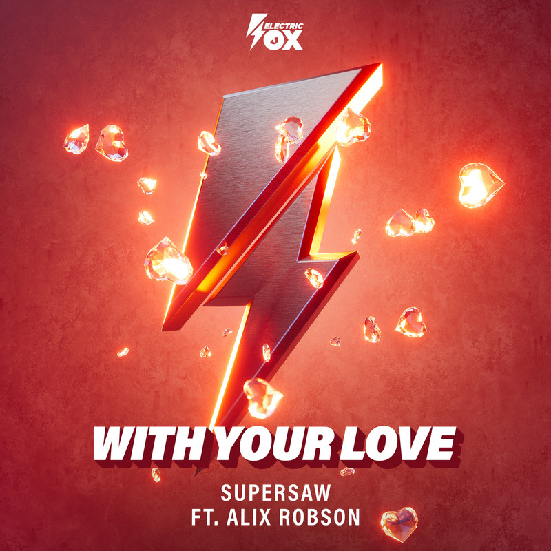Supersaw, Alix Robson - With Your Love (Extended Mix)