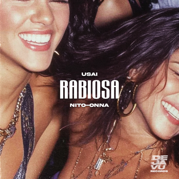 USAI & Nito-Onna - Rabiosa (Extended Mix)