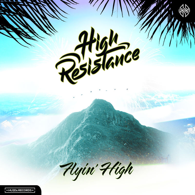 High Resistance - Flyin' High (Original Mix)