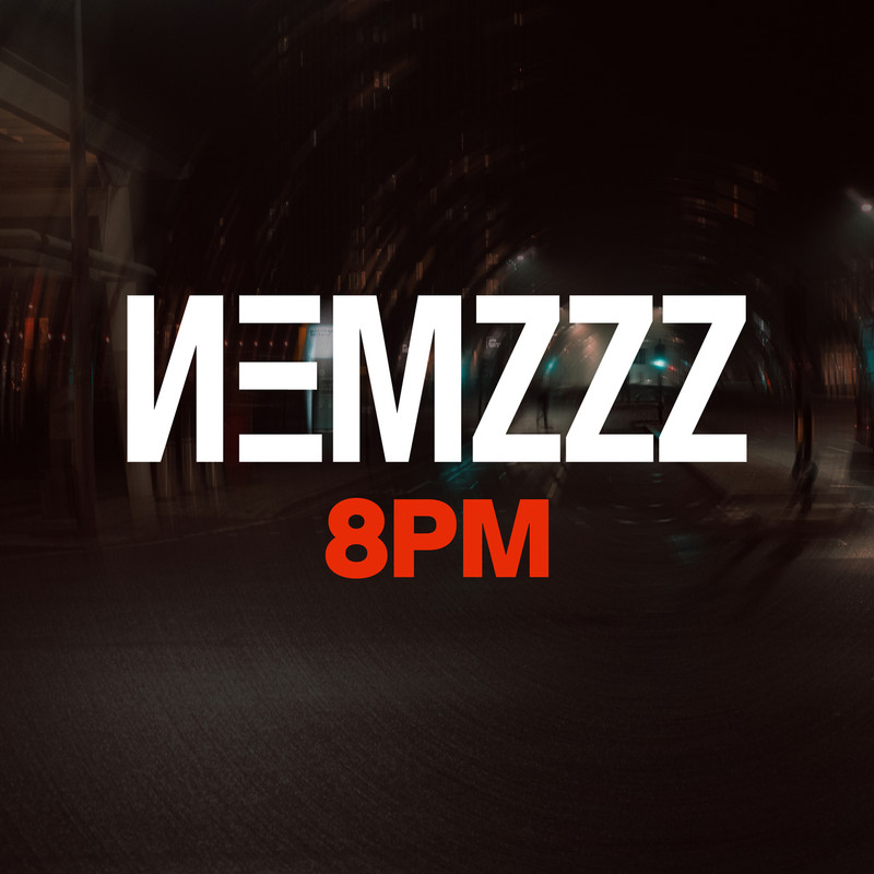 Nemzzz - 8PM (Original Mix)