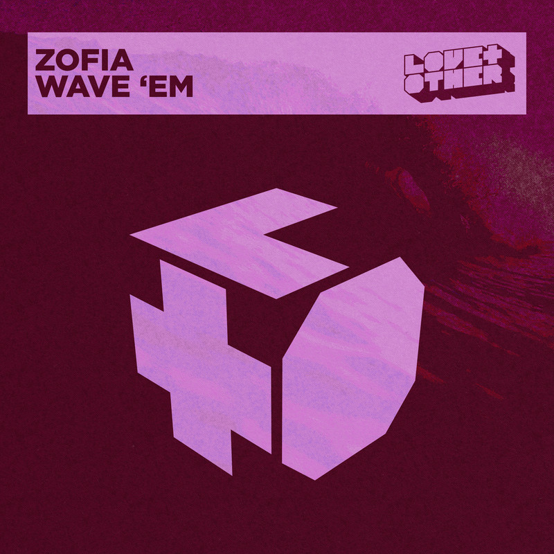 Zofia - Wave 'Em (Extended Mix)