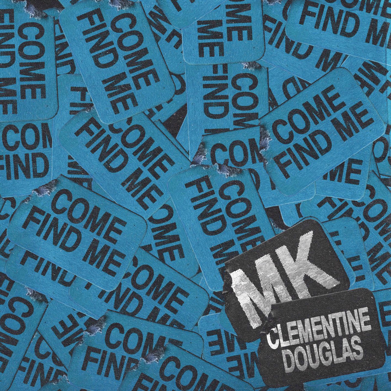 MK & Clementine Douglas - Come Find Me (Extended Mix)