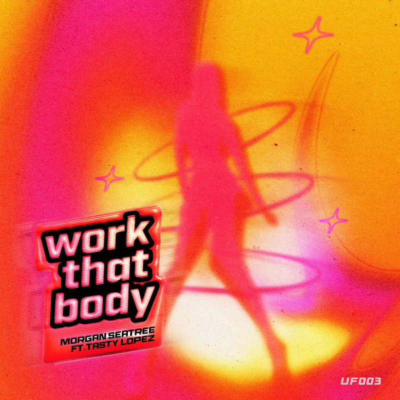 Morgan Seatree, Tasty Lopez - Work That Body (Extended Mix)