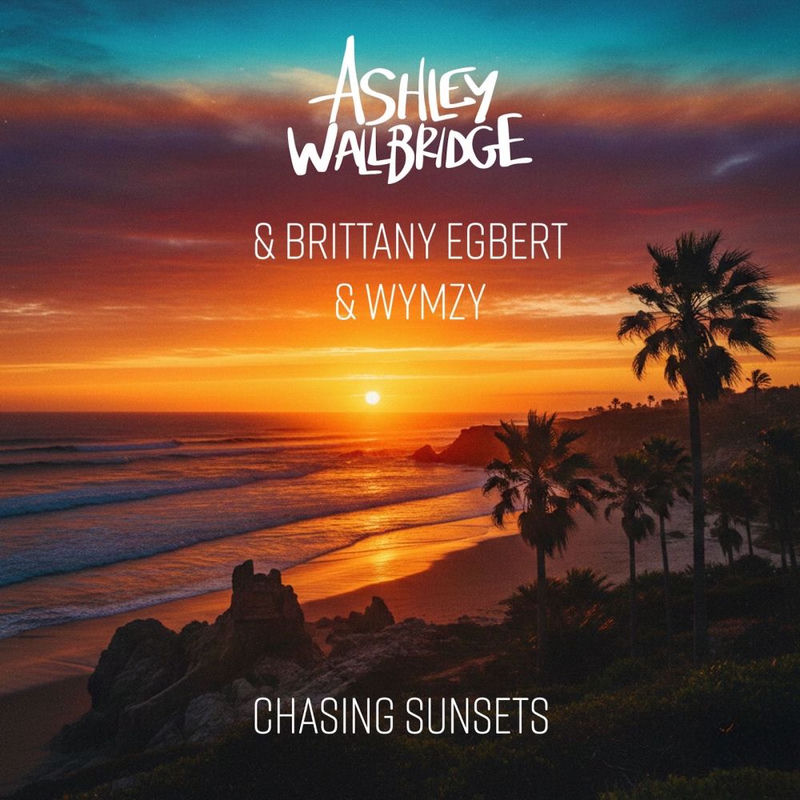 Ashley Wallbridge, Brittany Egbert & Wymzy - Chasing Sunsets (Original Mix)