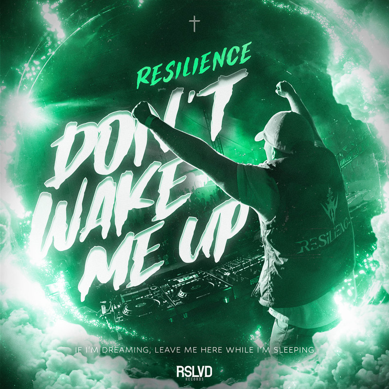 Resilience - Don't Wake Me Up (Extended Mix)