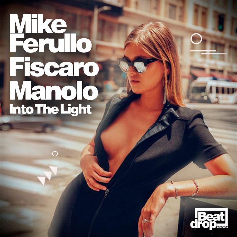 Mike Ferullo x Fiscaro x Manolo - Into The Light (Extended Mix)