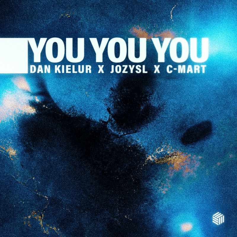 Dan Kielur, Jozysl & C-Mart - You You You (Extended Mix)