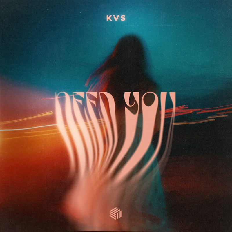 KVS - Need You (Extended Mix)