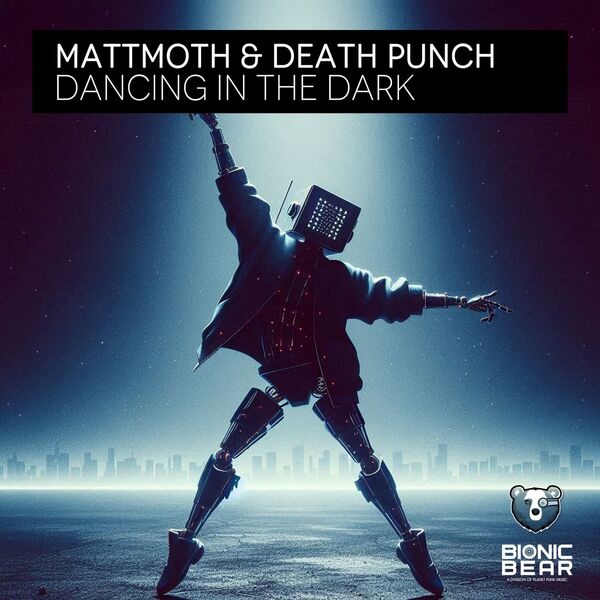 Mattmoth & Death Punch - Dancing in the Dark (Extended Mix)