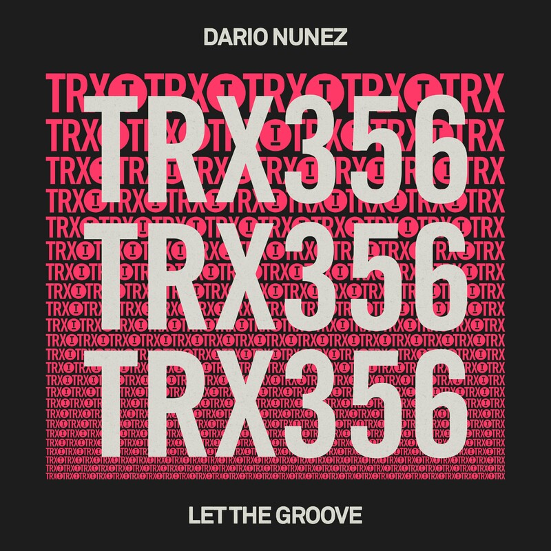 Dario Nuñez - Let The Groove (Extended Mix)