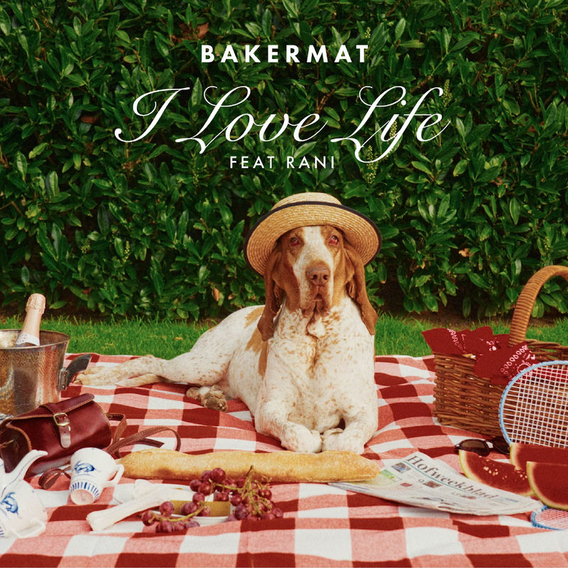 Bakermat - I Love Life (feat. RANI) (Original Mix)