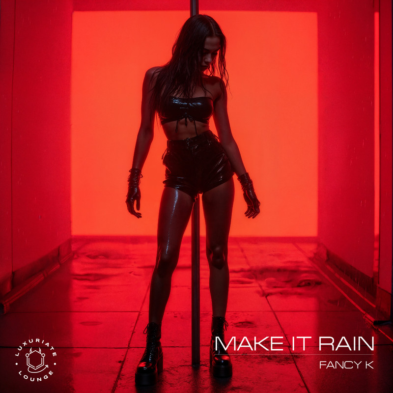 Fancy K - Make it Rain (Extended Mix)