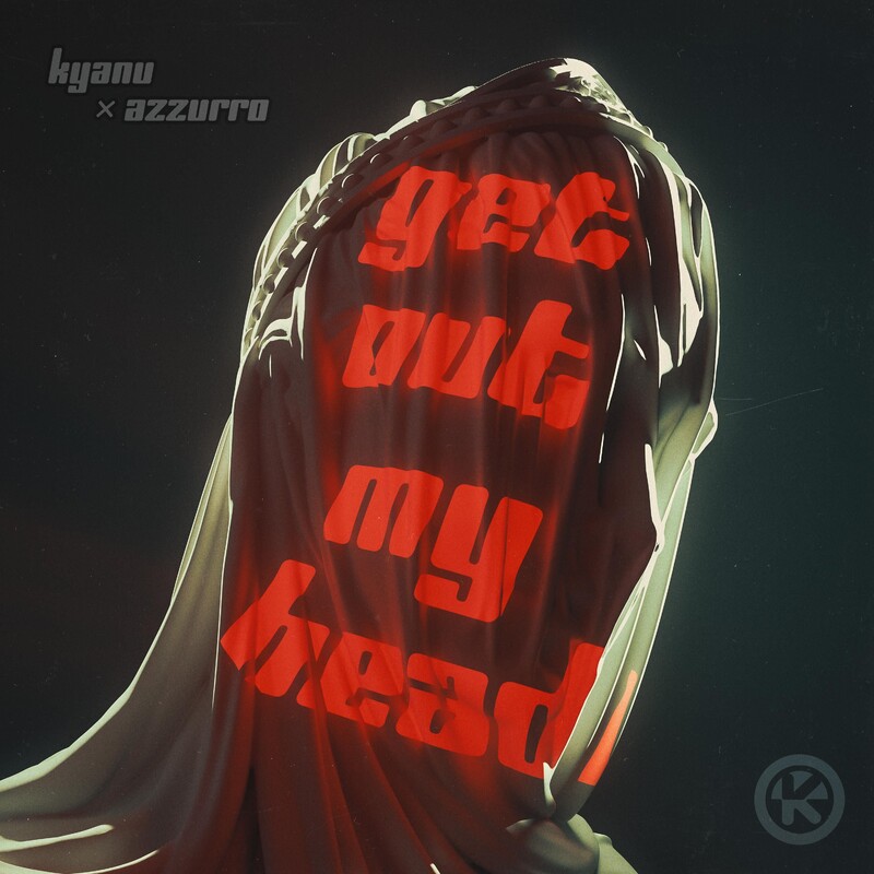 KYANU & Azzurro - Get Out My Head (Extended Mix)