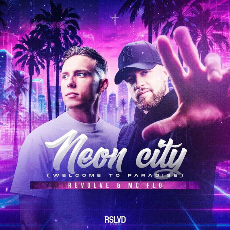 Revolve & Mc Flo - Neon City (Welcome to paradise) (Original Mix)
