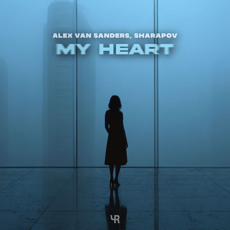 Alex van Sanders & Sharapov - My Heart (Extended Mix)