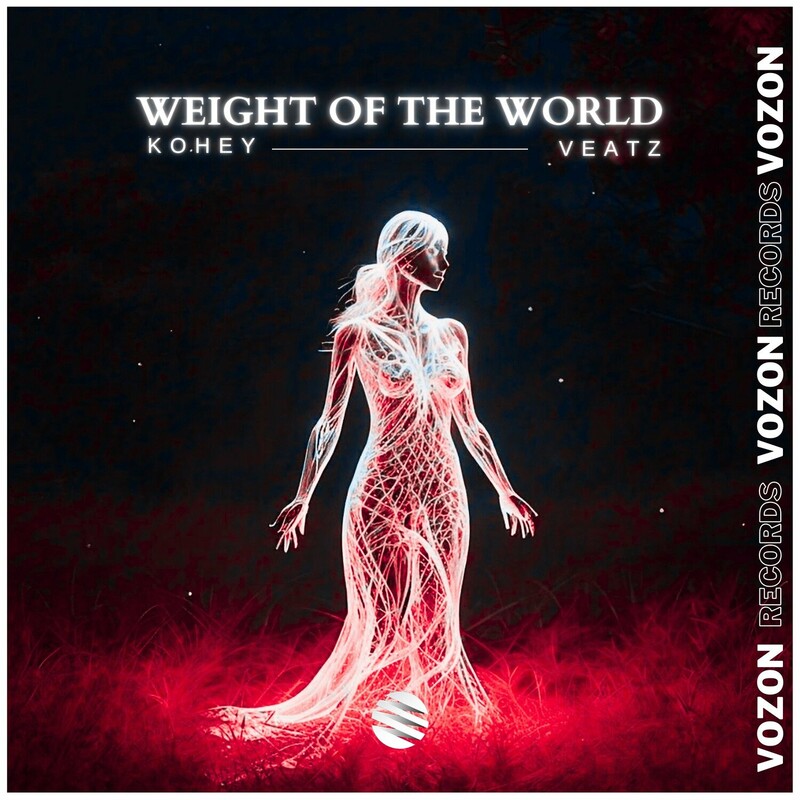 VEATZ & Kohey - Weight Of The World (Original Mix)