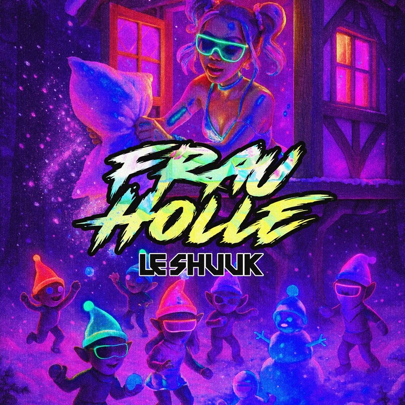 le Shuuk - Frau Holle (Original Mix)