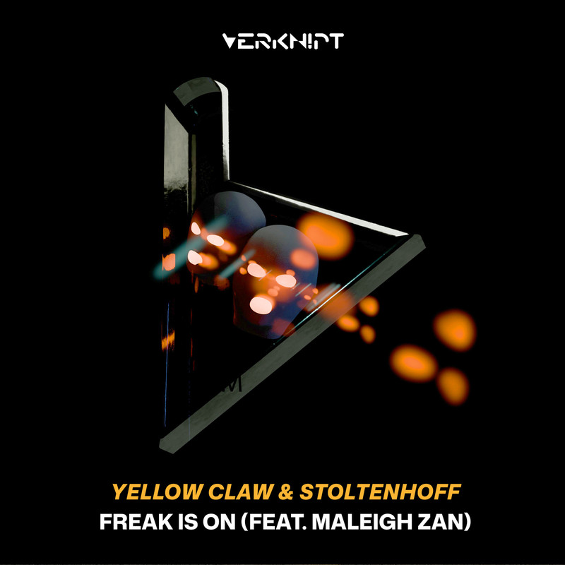 Yellow Claw, Stoltenhoff & Maleigh Zan - Freak Is On (Extended Mix)