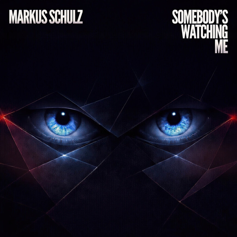 Markus Schulz - Somebody's Watching Me (Extended Mix)