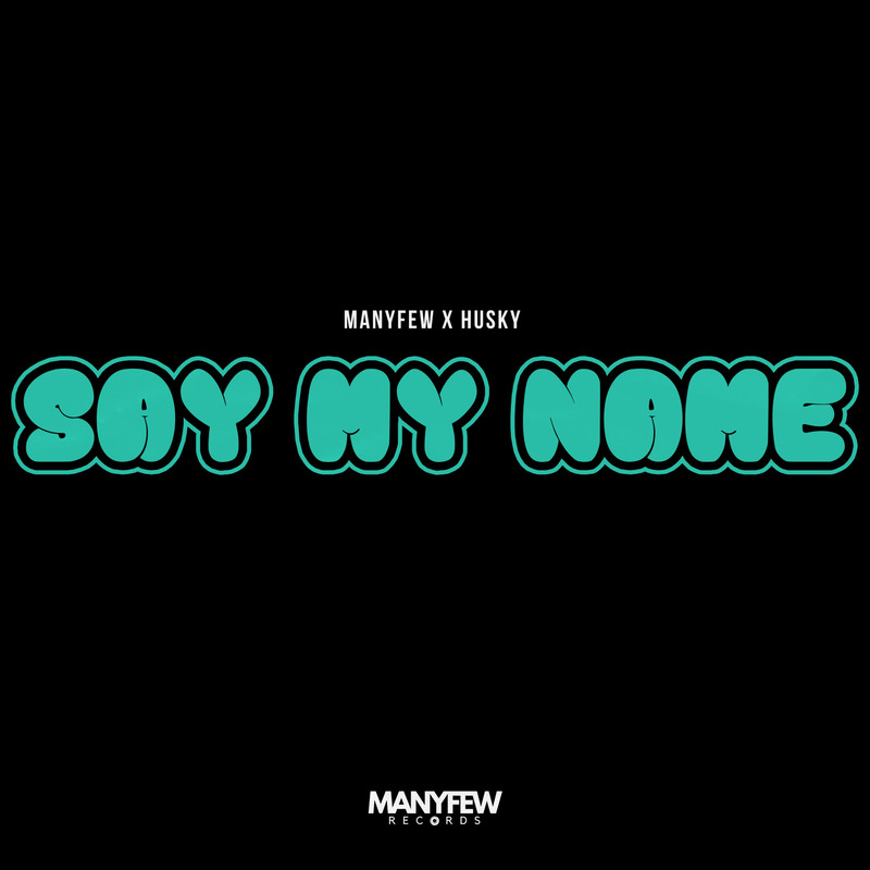 ManyFew & Husky - Say My Name (Extended Mix)