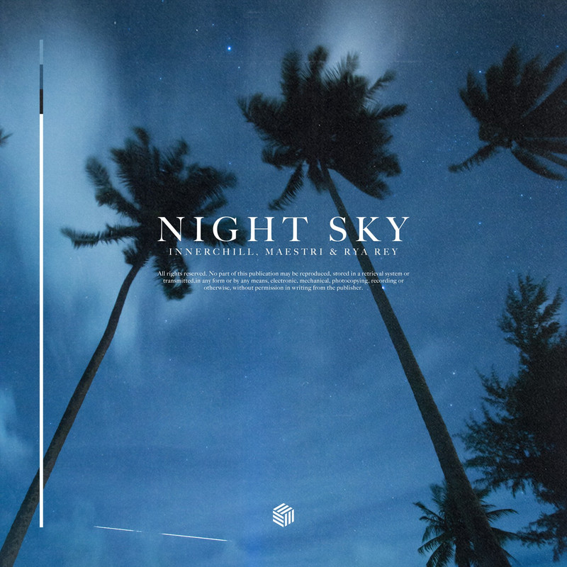 Innerchill, MAESTRI & Rya Rey - Night Sky (Extended Mix)