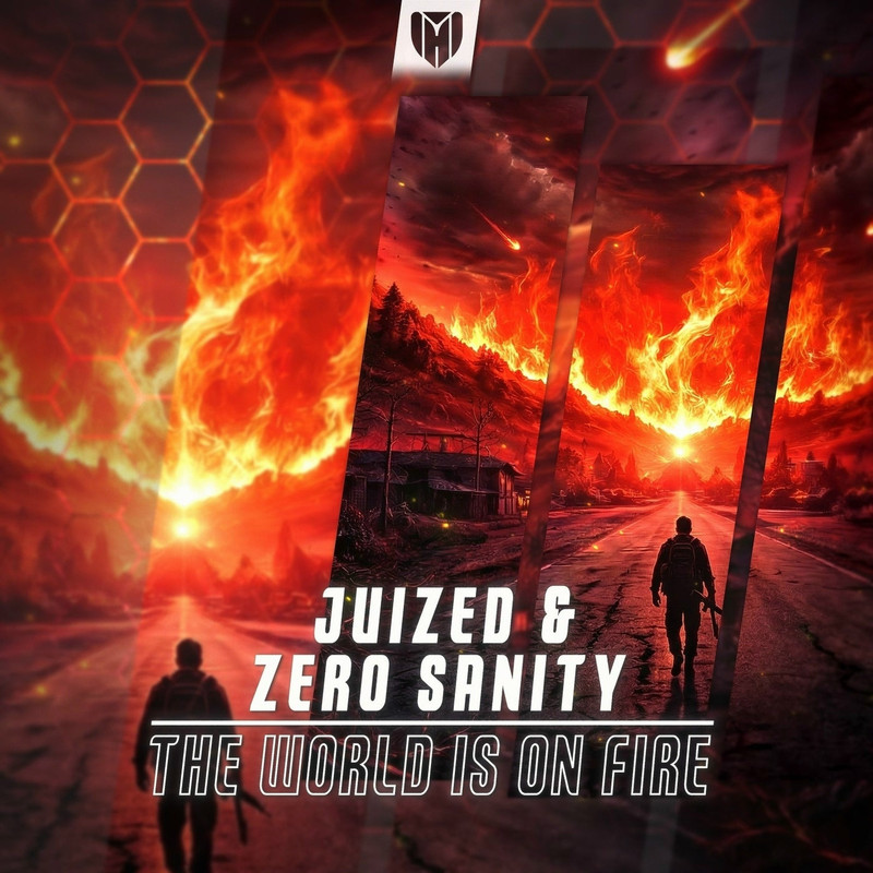 Juized & Zero Sanity - The World is On Fire (Extended Mix)