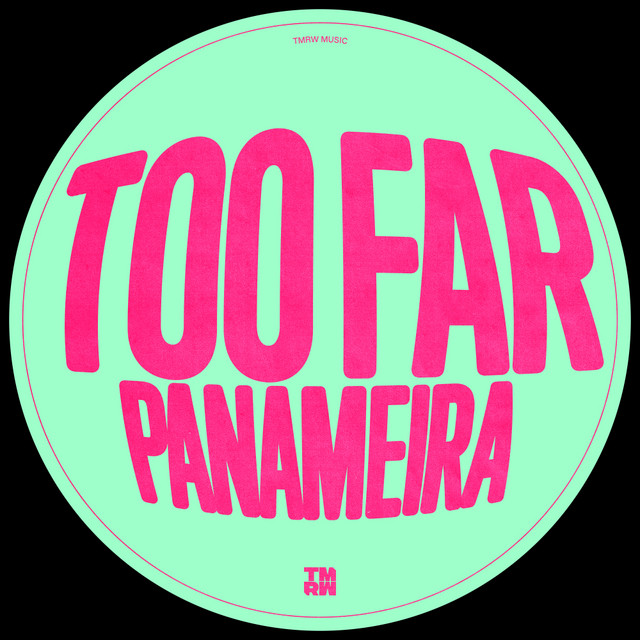 Panameira - Too Far (Original Mix)