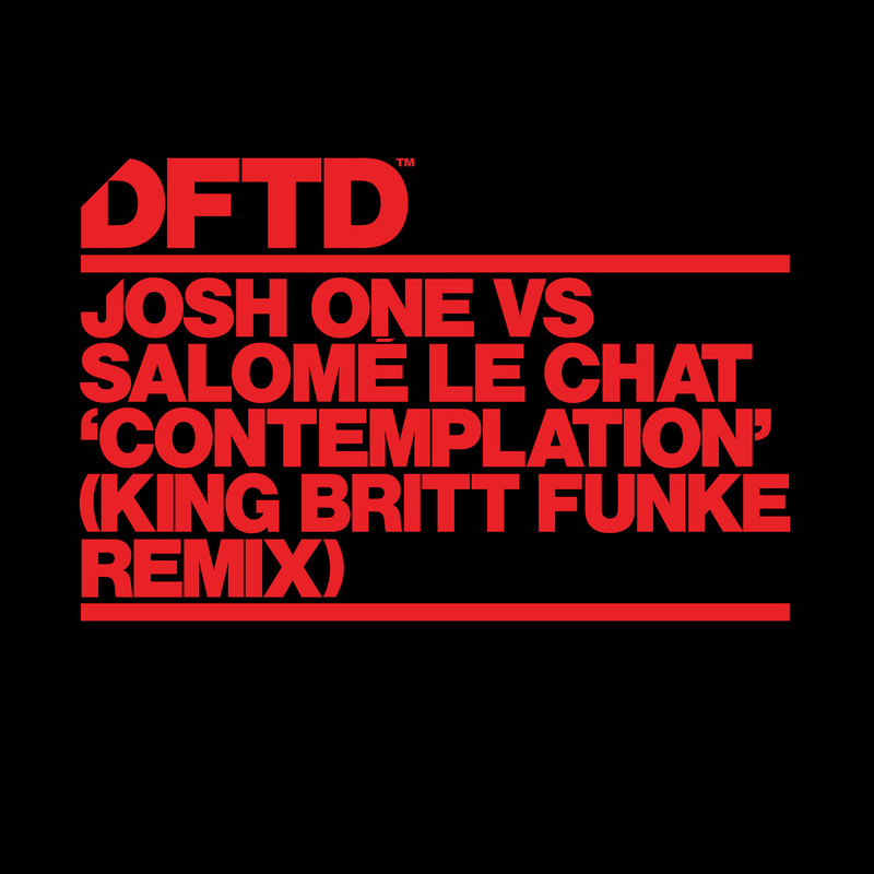 Josh One, Salom&eacute; Le Chat - Contemplation (King Britt Extended Funke Remix)