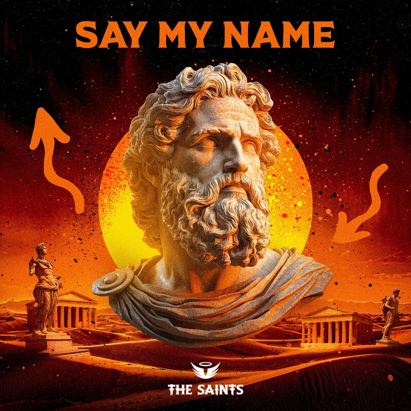 The Saints - Say My Name (Original Mix)