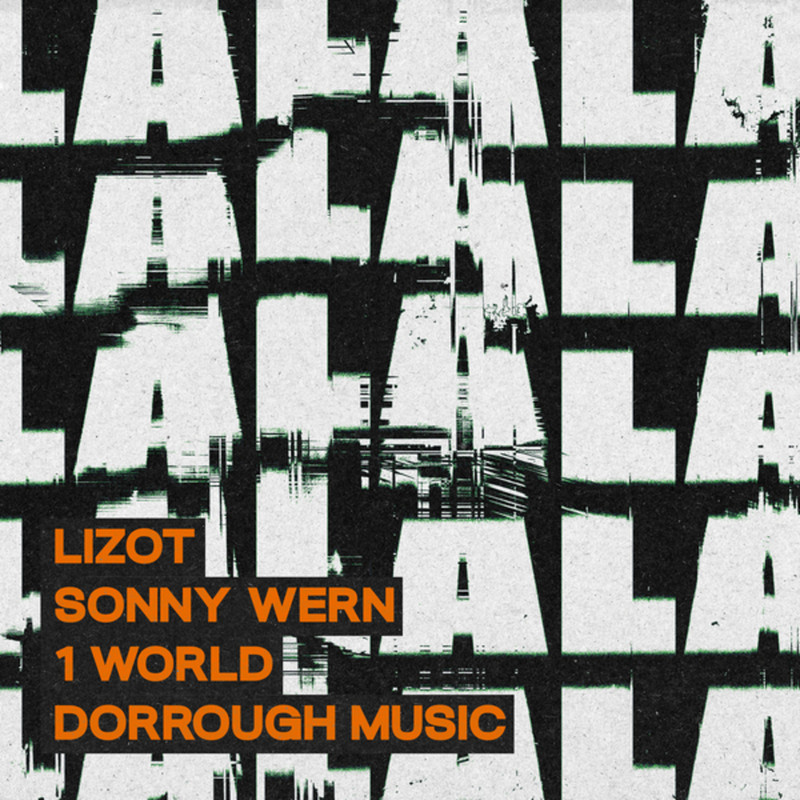 LIZOT, Sonny Wern, 1 World & Dorrough Music - La La La (Extended Mix)