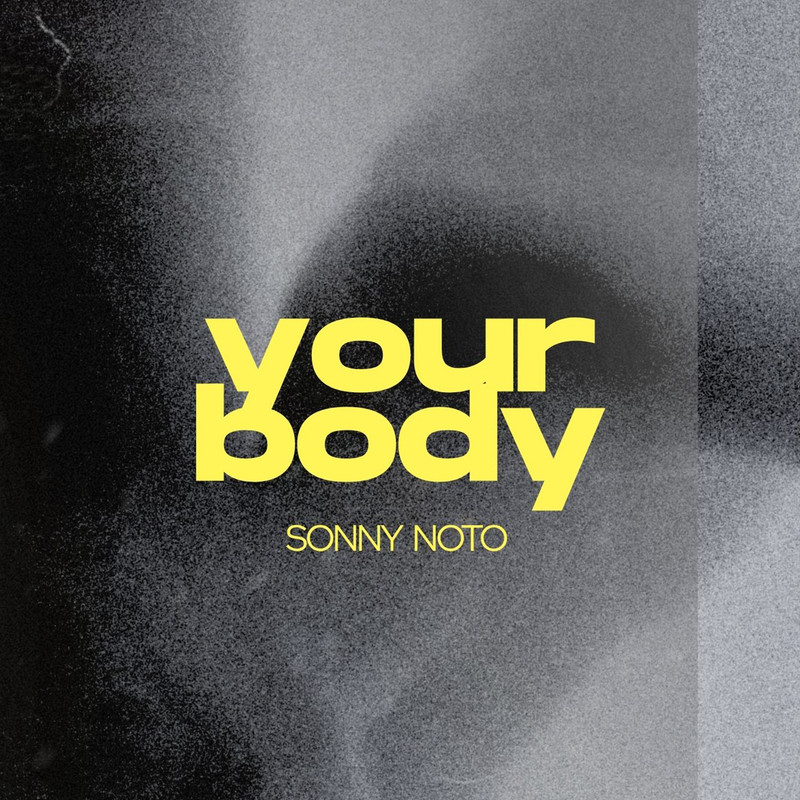 Sonny Noto - My Body (Extended Mix)