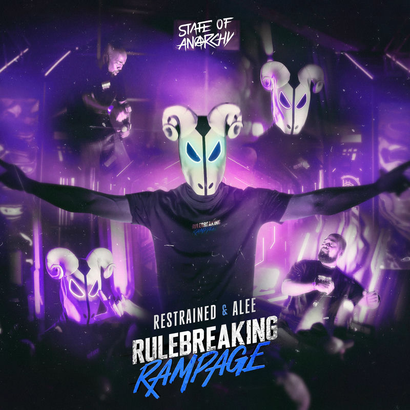 Restrained & Alee - Rulebreaking Rampage (Original Mix)