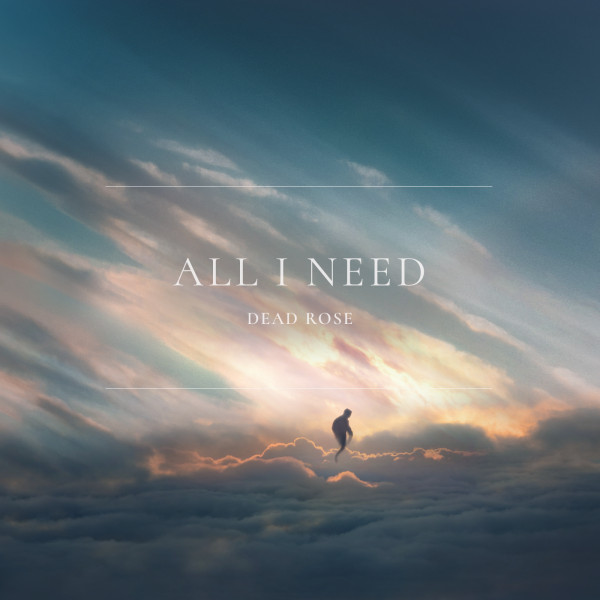 Dead Rose - All I Need (Original Mix)