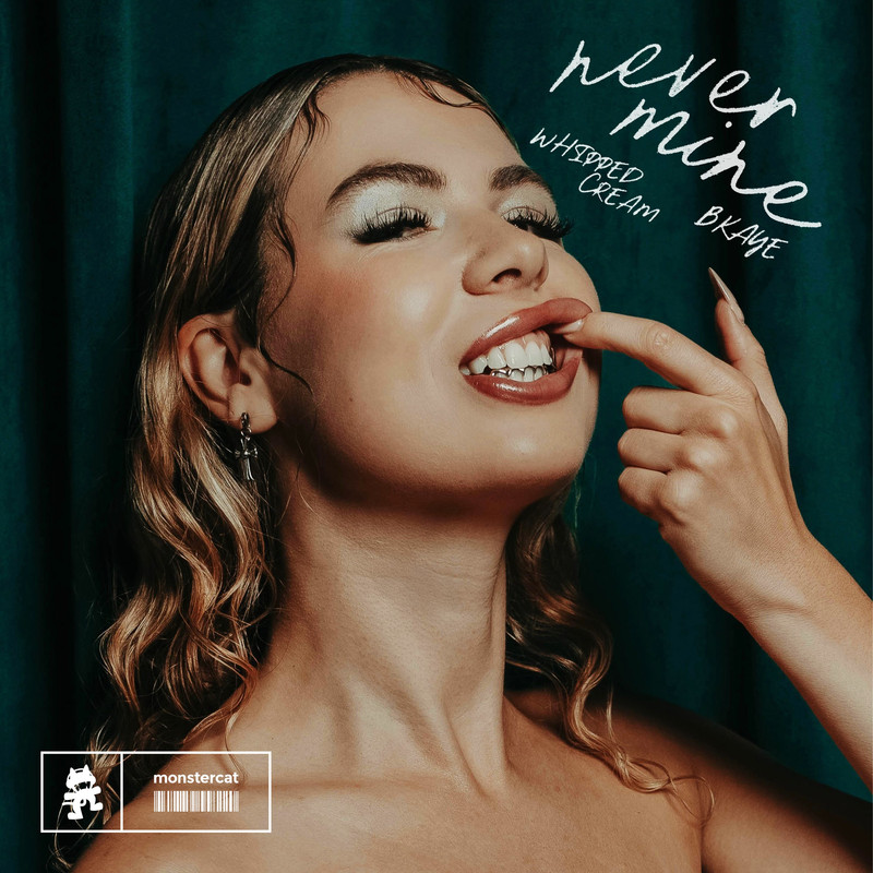 WHIPPED CREAM & BKAYE - never mine (Original Mix)