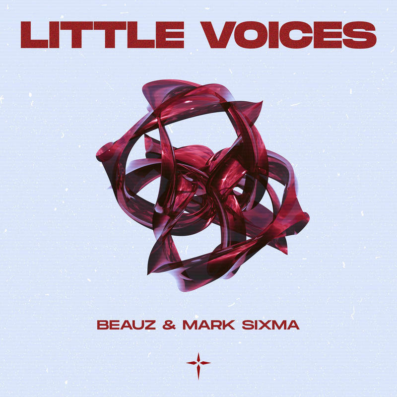 BEAUZ & Mark Sixma - Little Voices (Extended Mix)