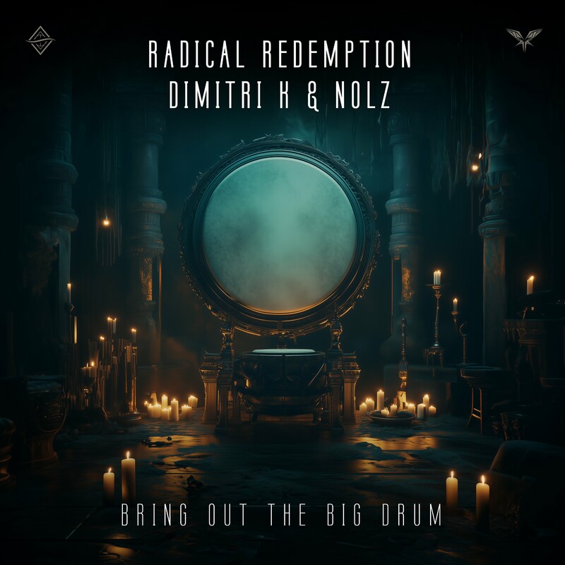 Radical Redemption, Dimitri K & Nolz - Bring Out The Big Drum (Original Mix)