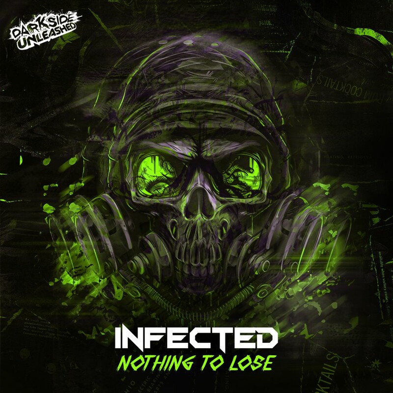 Infected - Nothing To Lose (Original Mix)