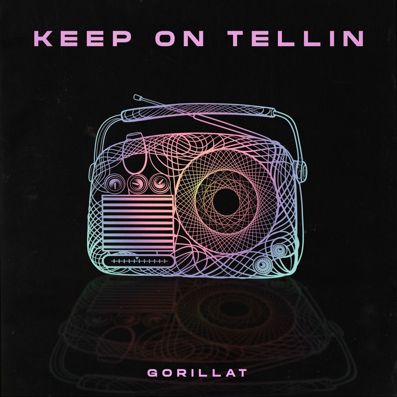 GorillaT - Keep On Tellin (Original Mix)