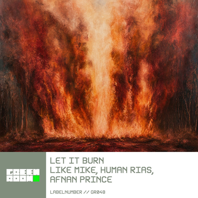 Like Mike, Human Rias, Afnan Prince - Let It Burn (Extended Mix)