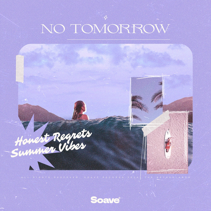 Honest Regrets & Summer Vibes - No Tomorrow (Original Mix)