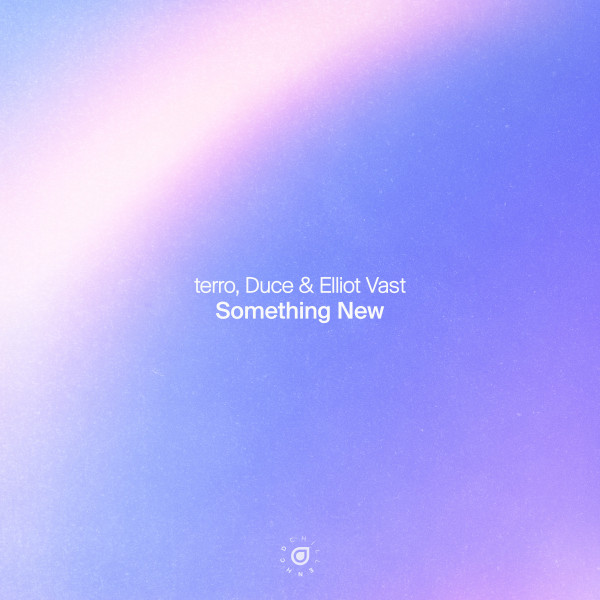 terro, Duce & Elliot Vast - Something New (Extended Mix)