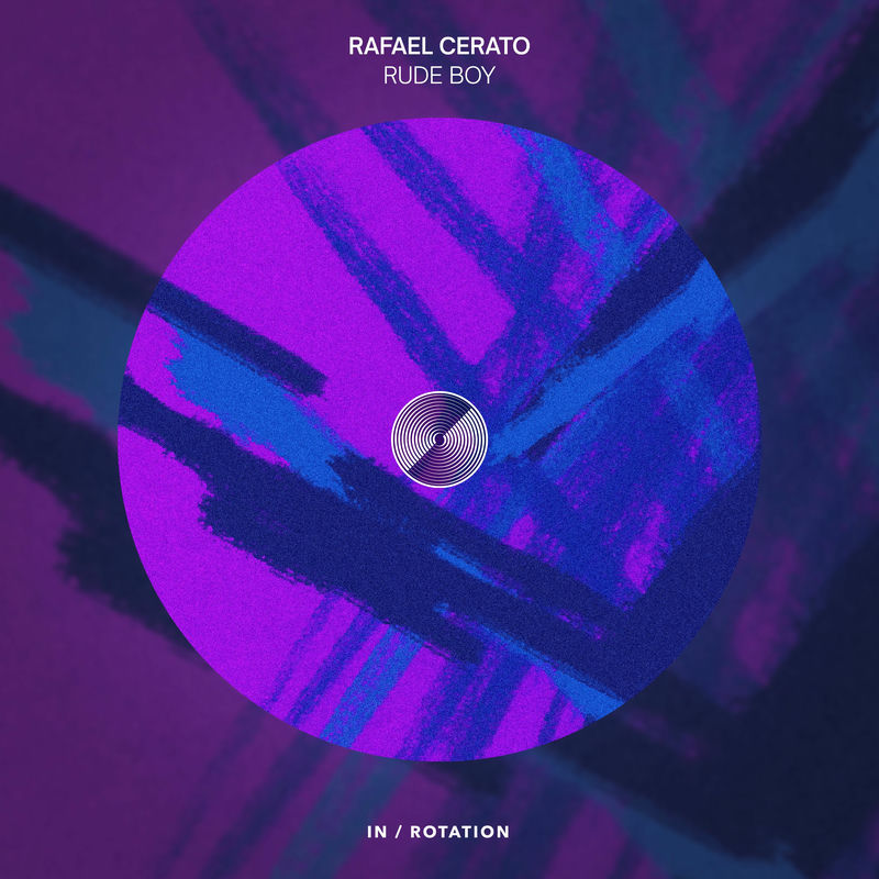 Rafael Cerato - Rude Boy (Original Mix)