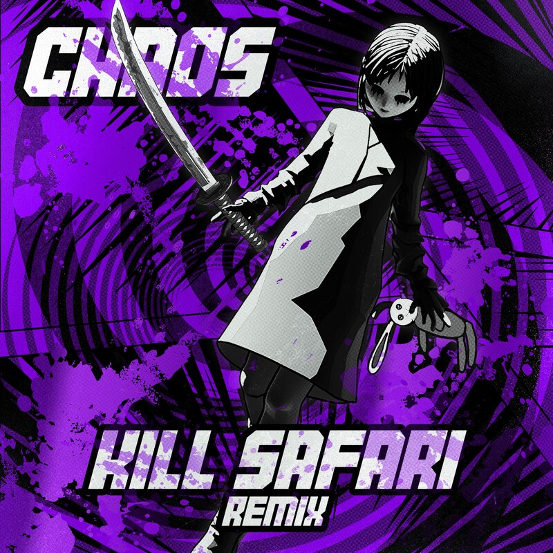 MUST DIE! - CHAOS (Kill Safari Remix)