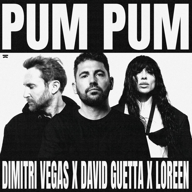 Dimitri Vegas, David Guetta, Loreen - Pum Pum (Extended Mix)