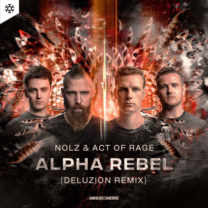 Nolz & Act of Rage - Alpha Rebel (Deluzion Extended Remix)