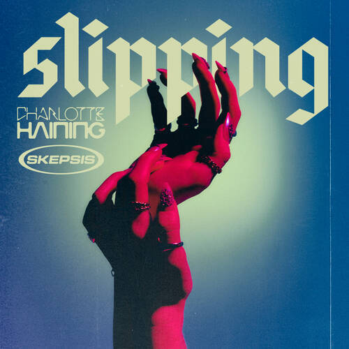 Skepsis, Charlotte Haining - Slipping (Extended Mix)