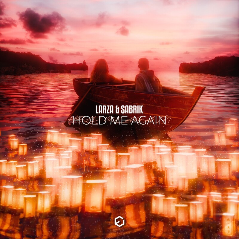 Larza & SabriK - Hold Me Again (Original Mix)