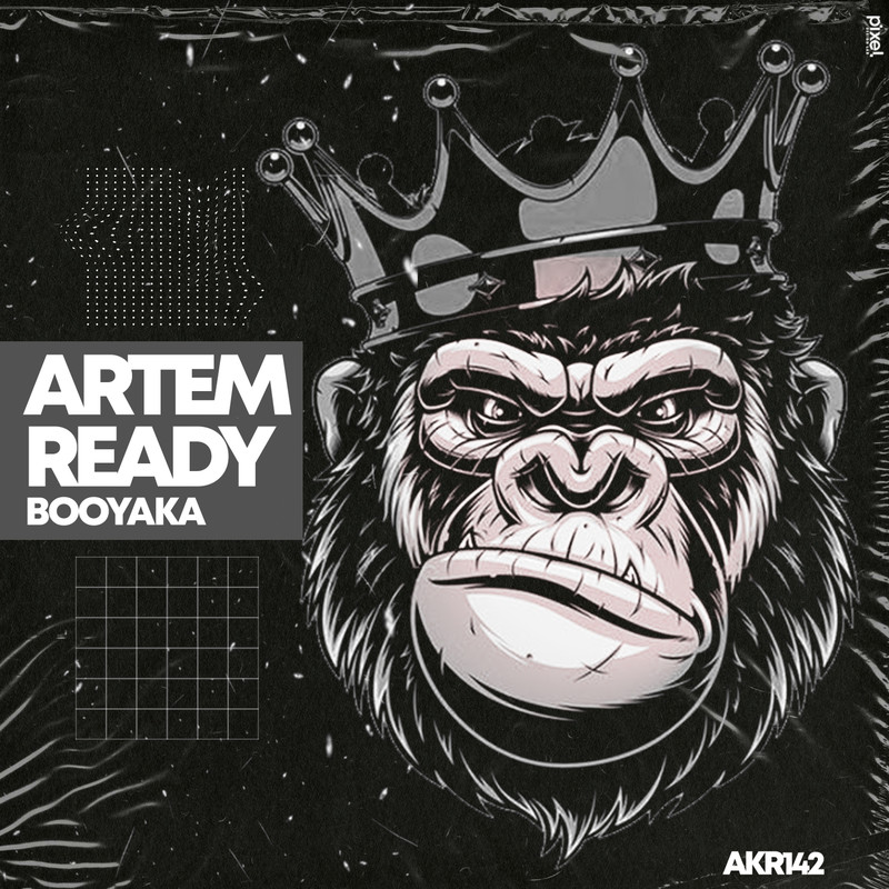 Artem Ready - Booyaka (Original Mix)